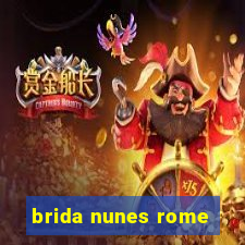 brida nunes rome